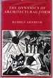 The Dynamics of Architectural Form: Based on the 1975 Mary Duke Biddle Lectures at the Cooper Union