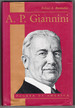 A. P. Giannini: Banker of America