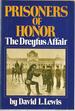 Prisoners of Honor: the Dreyfus Affair