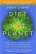 Diet for a Hot Planet: the Climate Crisis at the End of Your Fork and What You Can Do About It