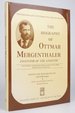 The Biography of Ottmar Mergenthaler, Inventor of the Linotype (Oak Knoll Series on the History of the Book)