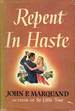 Repent in Haste