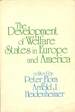 The Development of Welfare States in Europe and America