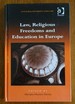 Law, Religious Freedoms and Education in Europe (Cultural Diversity and Law)