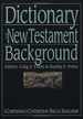 Dictionary of New Testament Background (the Ivp Bible Dictionary Series)