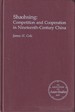 Shaohsing: Competition and Cooperation in Nineteenth-Century China