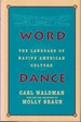 Word Dance: the Language of Native American Culture