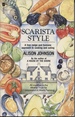 Scarista Style: a Free Range and Humane Approach to Cooking and Eating