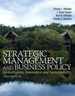 Strategic Management and Business Policy: Globalization, Innovation and Sustainablility (14th Edition)