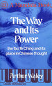 The Way and Its Power: Tao Te Ching and Its Place in Chinese Thought (Mandala Books)