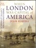 When London Was Capital of America