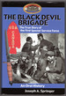 The Black Devil Brigade: the True Story of the First Special Service Force in World War II, an Oral History