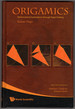 Origamics: Mathematical Explorations Through Paper Folding