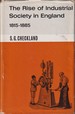 The Rise of Industrial Society in England, 1815-1885 (Social and Economic History of England)