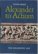 Alexander to Actium: the Hellenistic Age