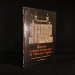 Domestic Colonial Architecture of Tidewater Virginia