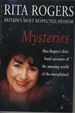 Mysteries: Rita Rogers' First-Hand Accounts of the Amazing World of the Unexplained