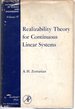 Realizability Theory for Continuous Linear Systems (Mathematics in Science and Engineering Series, #97)
