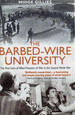 The Barbed-Wire University-the Real Lives of Prisoners of War in the Second World War