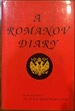 A Romanov Diary: The Autobiography of H.I. & R.H. Grand Duchess George