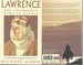 Lawrence: the Uncrowned King of Arabia
