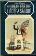 Hurray for the Life of a Sailor! Life on the Lower-Deck of the Victorian Navy