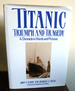 Titanic Triumph and Tragedy, a Chronicle in Words and Pictures