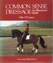 Common Sense Dressage an Illustrated Guide