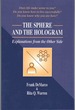 Sphere and the Hologram, the Explanations From the Other Side