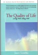 The Quality of Life Living Well, Dying Well