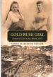 Gold Rush Girl Pioneer Life in the Black Hills