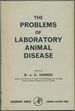 The Problems of Laboratory Animal Disease