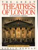 Great Theatres of London: an Illustrated Companion