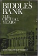 Biddle's Bank: the Crucial Years