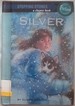 Silver (a Stepping Stone Book)