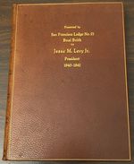Presented By San Francisco Lodge No. 21 Bnai Brith to Jesse M. Levy Jr., President 1940-1941, the Bnai Brith Bulletin