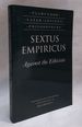 Sextus Empiricus: Against the Ethicists: (Adversus Mathematicos XI) (Clarendon Later Ancient Philosophers)