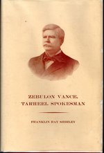 Zebulon Vance: Tarheel Spokesman