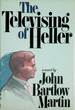 The Televising of Heller: a Novel