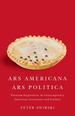 Ars Americana, Ars Politica: Partisan Expression in Contemporary American Literature and Culture