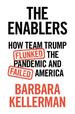 The Enablers: How Team Trump Flunked the Pandemic and Failed America