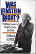 Was Einstein Right? Putting General Relativity to the Test (2nd Editin)