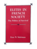 Elites in French Society: The Politics of Survival