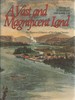 A Vast and Magnificent Land: an Illustrated History of Northern Ontario