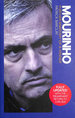 Mourinho: Further Anatomy of a Winner