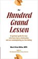 The Hundred Grand Lesson: a Spiritual Guide for Men Who Have Lost a Relationship and Are Considering on-Line Dating