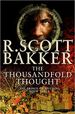 The Thousandfold Thought (the Prince of Nothing, Book 3)
