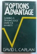 The Options Advantage: Gaining a Trading Edge Over the Markets