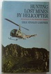 Hunting Lost Mines By Helicopter