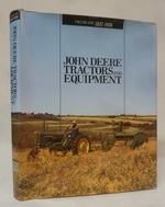 John Deere Tractors and Equipment, Vol. 1: 1837-1959